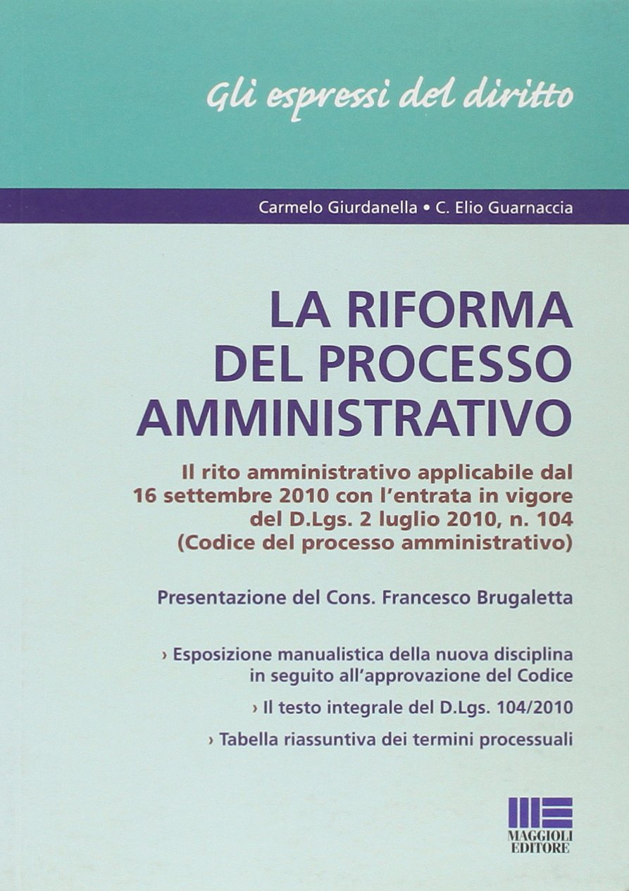 La riforma del processo amministrativo (Gli espressi del diritto) Law