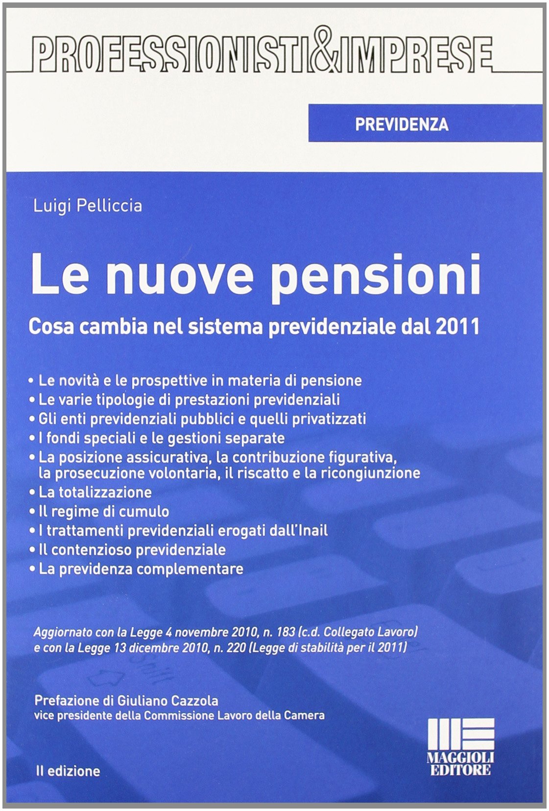 Le nuove pensioni (Professionisti & Imprese) Law