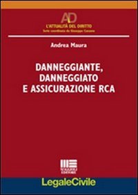 Danneggiante, danneggiato e assicurazione RCA book