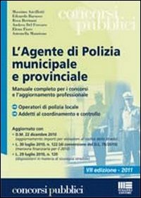 L'agente di polizia municipale e provinciale. Manuale completo per i concorsi e l'aggiornamento professionale book