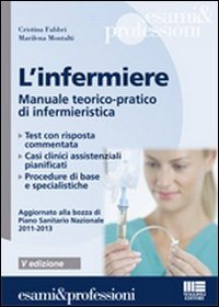 L'infermiere. Manuale teorico-pratico di infermieristica book