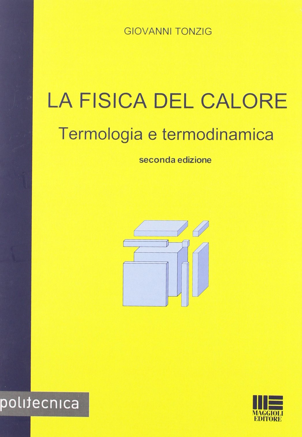 La fisica del calore. Termologia e termodinamica book