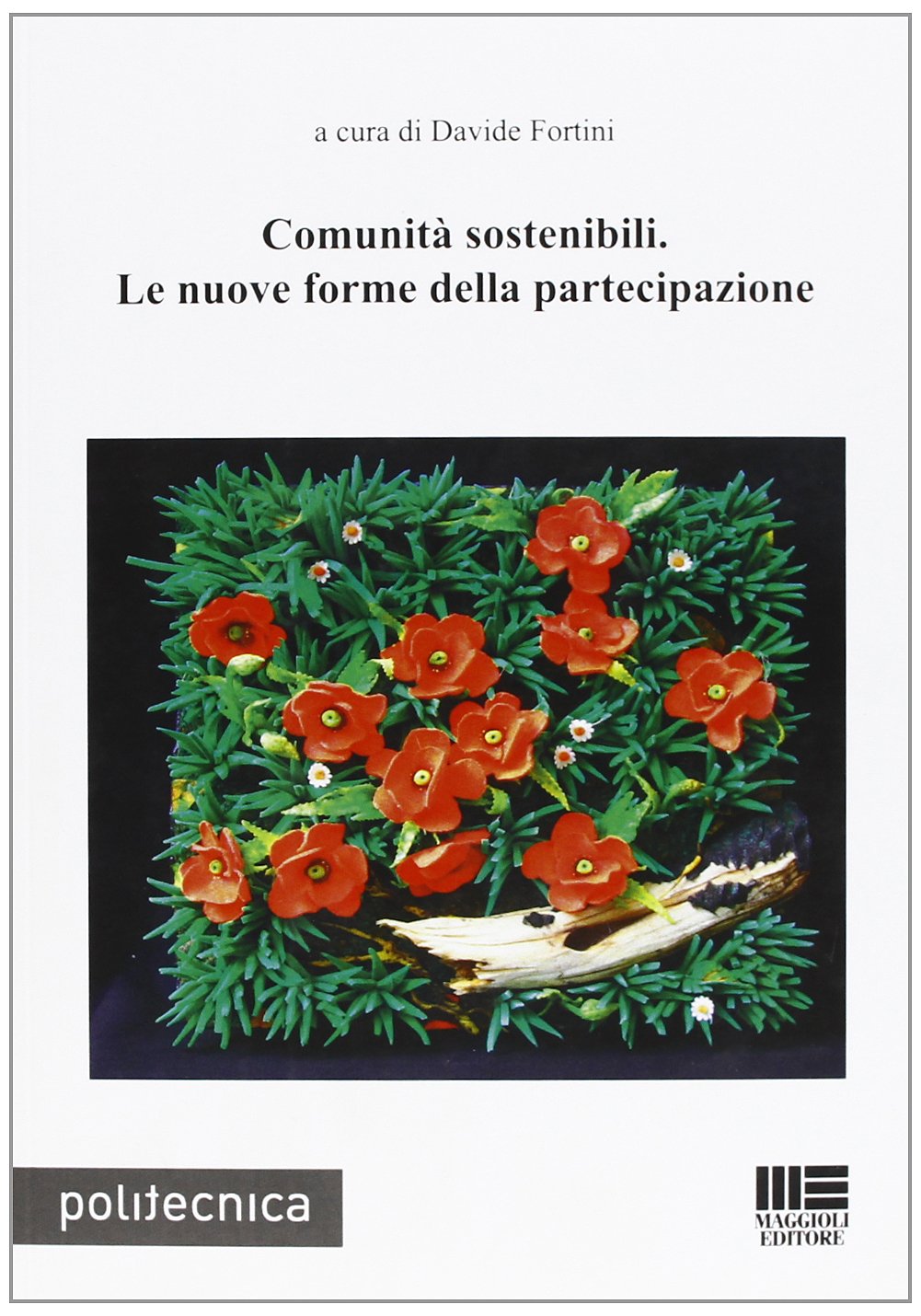 Comunità sostenibili. Le nuove forme della partecipazione book