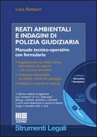 Reati ambientali e indagini di polizia giudiziaria. Con CD-ROM book