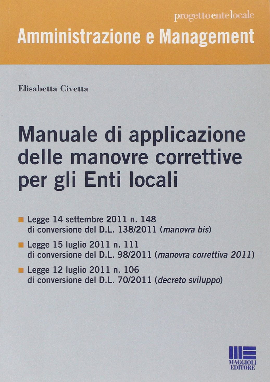 Manuale di applicazione delle manovre correttive per gli enti locali book