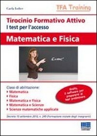 Tirocinio formativo attivo. Matematica e fisica book