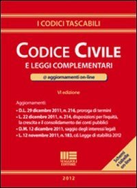 Codice civile e leggi complementari (I codici tascabili) Law