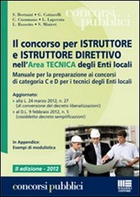 Il concorso per istruttore e istruttore direttivo nell'area tecnica degli enti locali book