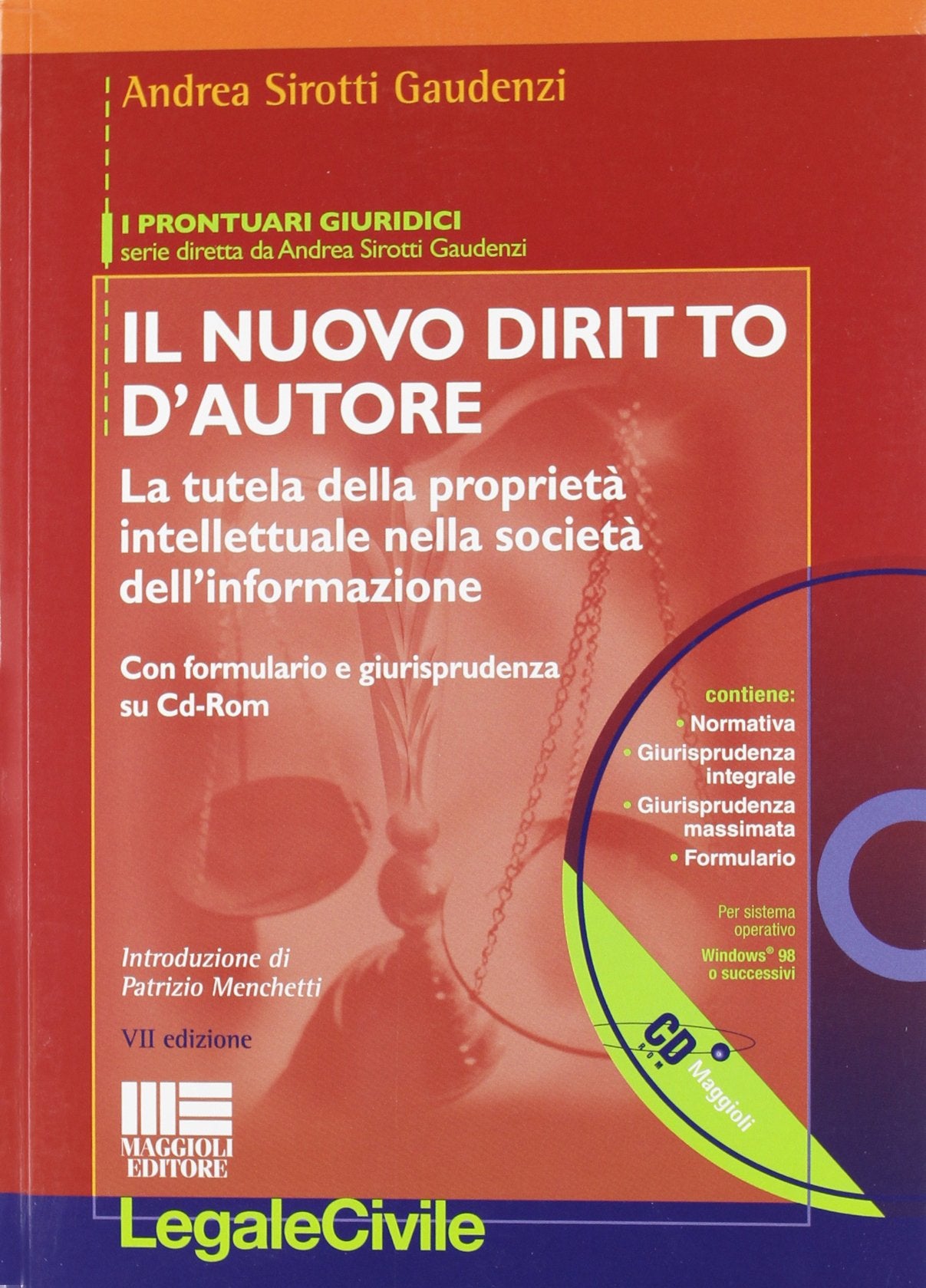 Il nuovo diritto d'autore. La tutela della proprietà intellettuale nella società dell'informazione. Con CD-ROM book