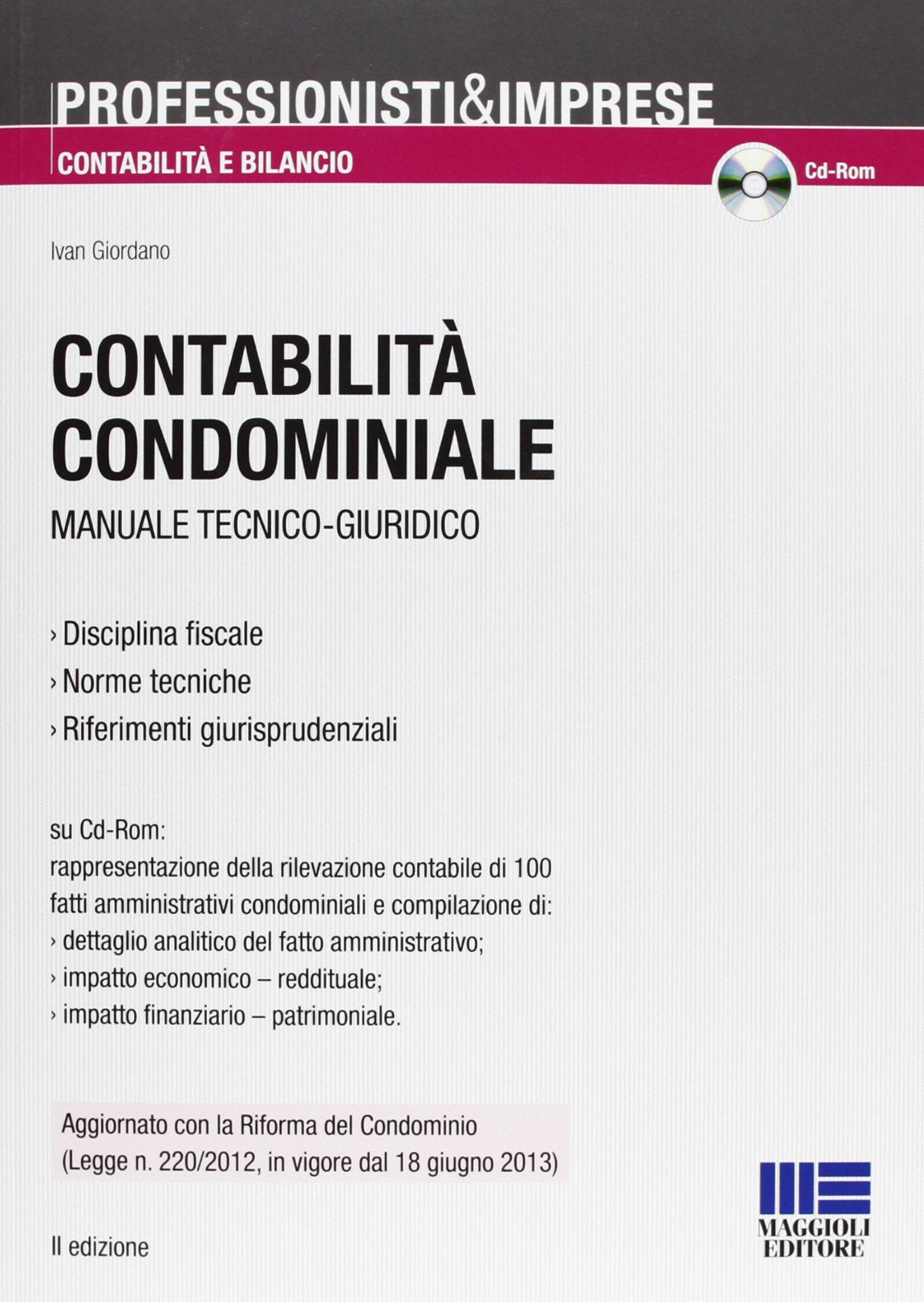 Contabilità condominiale. Manuale tecnico-giuridico. Con CD-ROM book