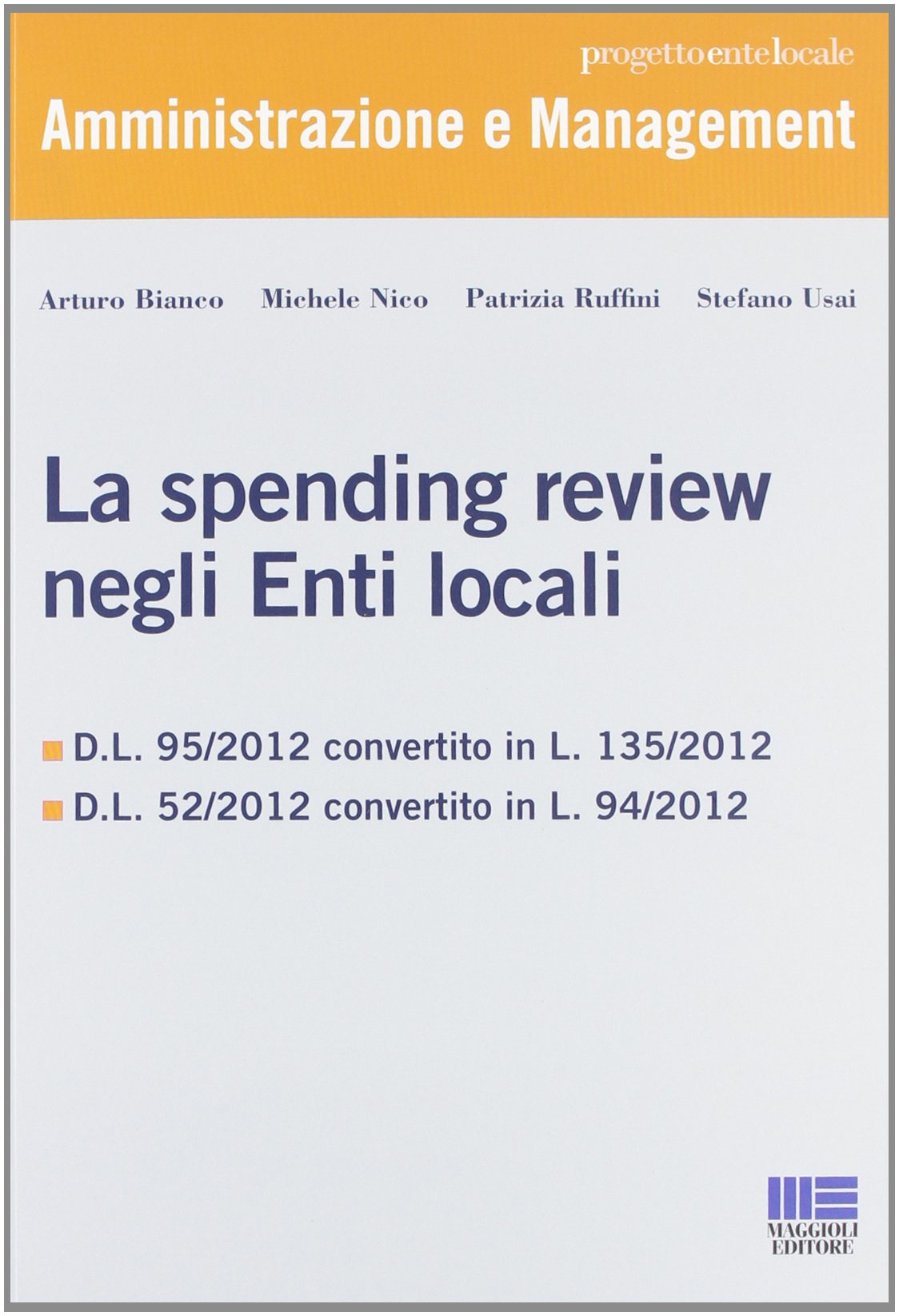 La spending review negli enti locali (Progetto ente locale) Business, Finance & Career