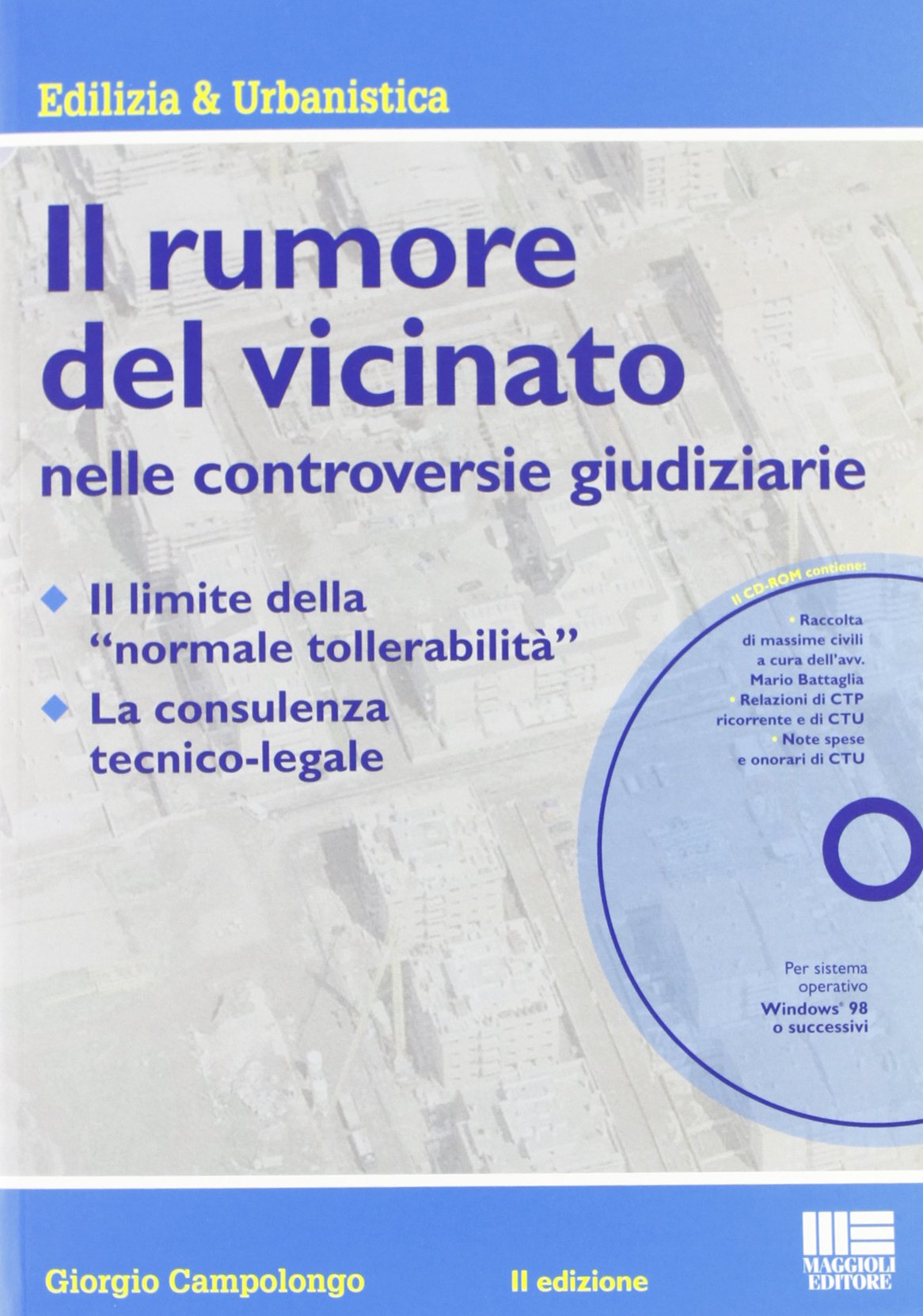 Il rumore del vicinato nelle controversie giudiziarie. Con CD-ROM book