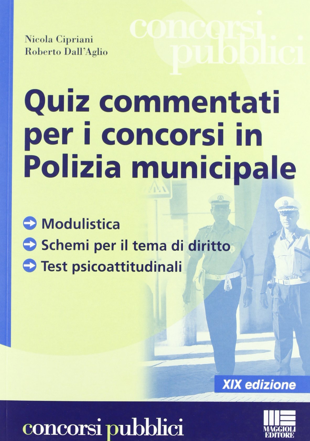 Quiz commentati per i concorsi in polizia municipale book