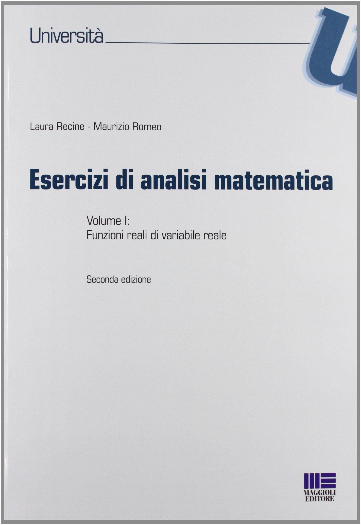 Esercizi di analisi matematica. Funzioni reali di variabile reale (Vol. 1) Mathematics
