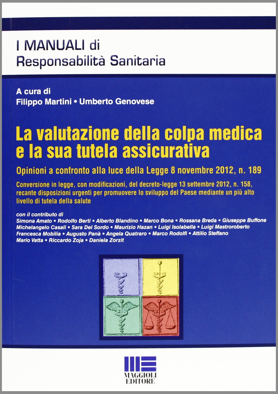 La valutazione della colpa medica e la sua tutela assicurativa book