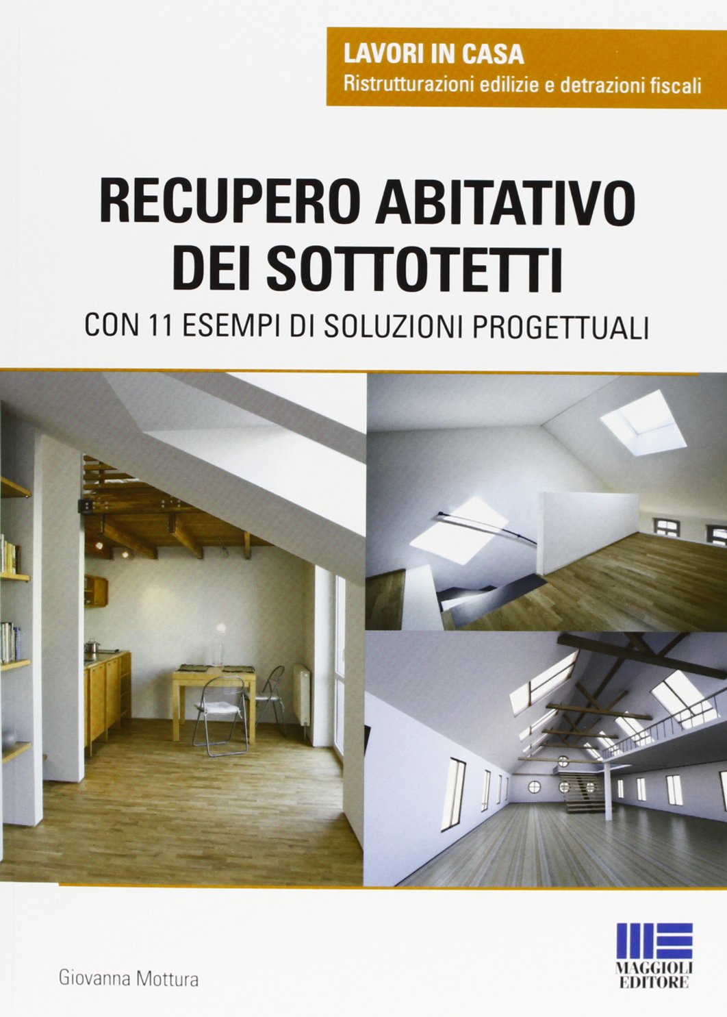Recupero abitativo dei sottotetti (Lavori in casa) Architecture