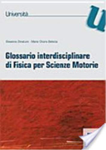 Glossario di fisica per scienze motorie (Università) Books
