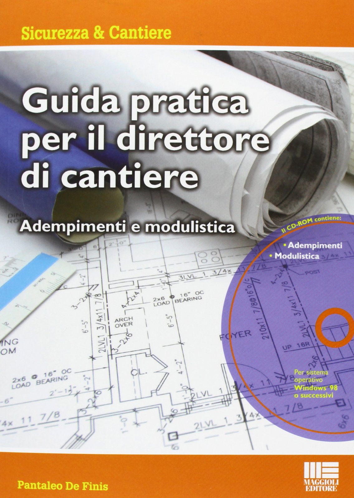 Guida pratica per il direttore di cantiere. Adempimenti e modulistica. Con CD-ROM book