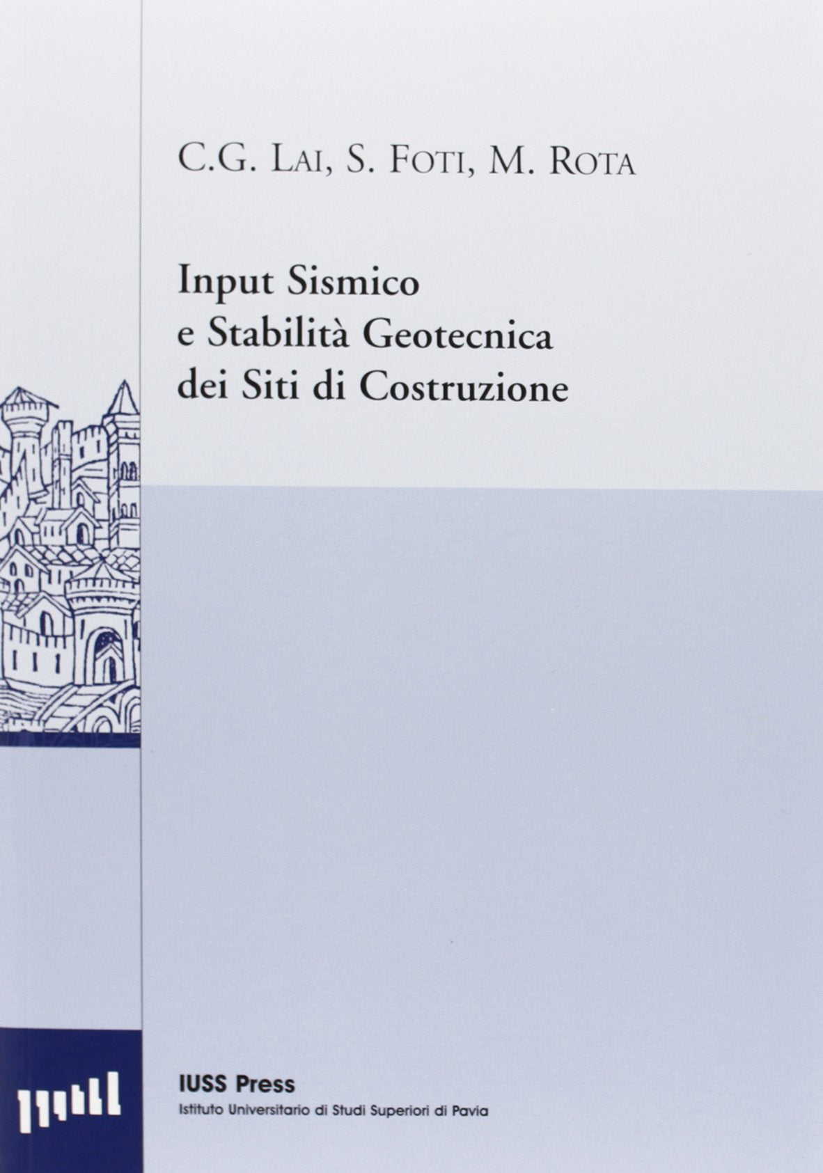 Input sismico e stabilità geotecnica dei siti di costruzione book