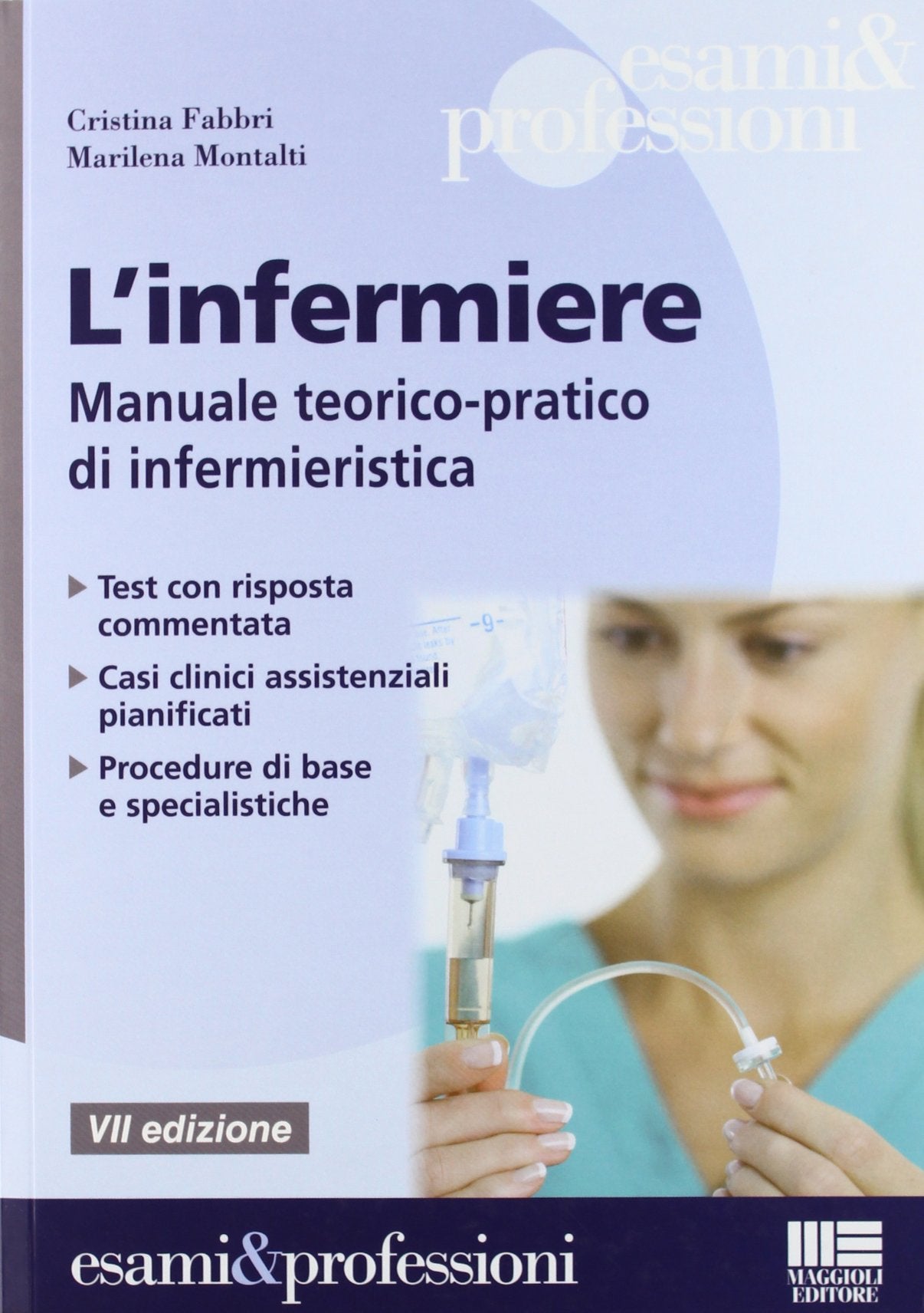 L'infermiere. Manuale teorico-pratico di infermieristica book
