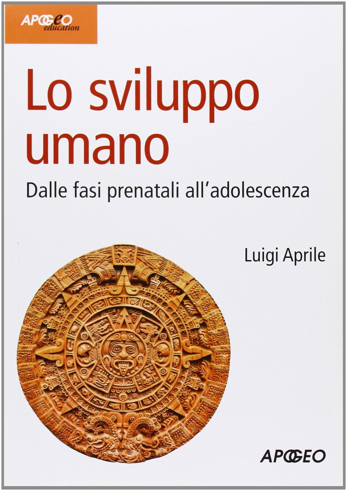 Lo sviluppo umano. Dalle fasi prenatali all'adolescenza book