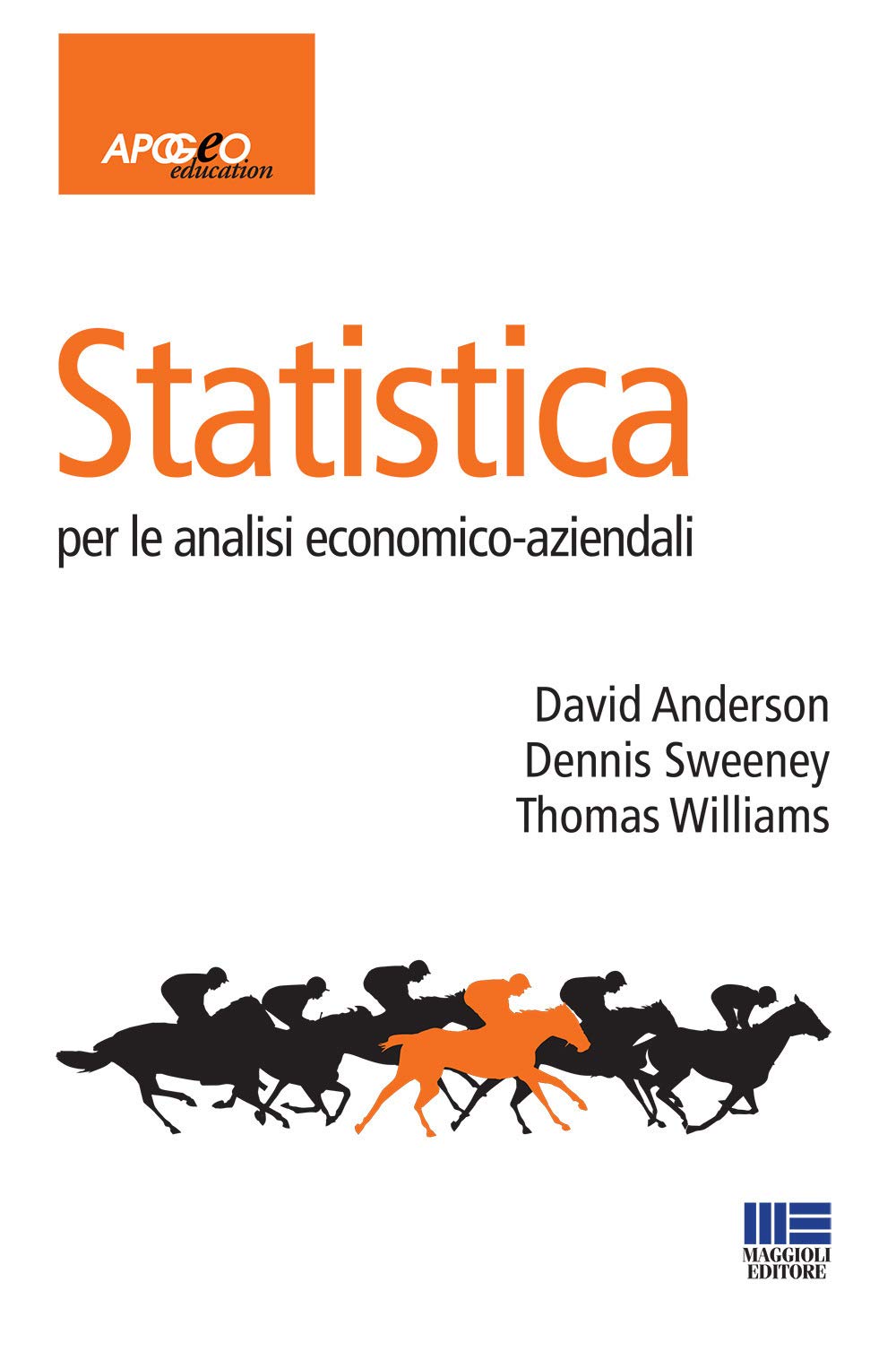 Statistica per le analisi economico-aziendali (Idee e strumenti) Business, Finance & Career