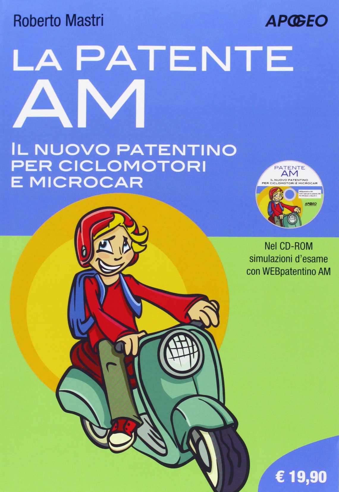 La patente AM. Il nuovo patentino per ciclomotori e microcar book