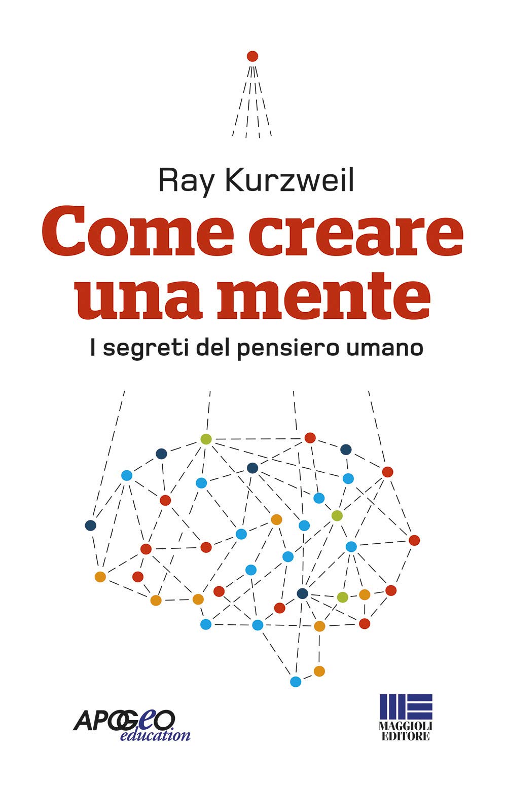 Come creare una mente. I segreti del pensiero umano book