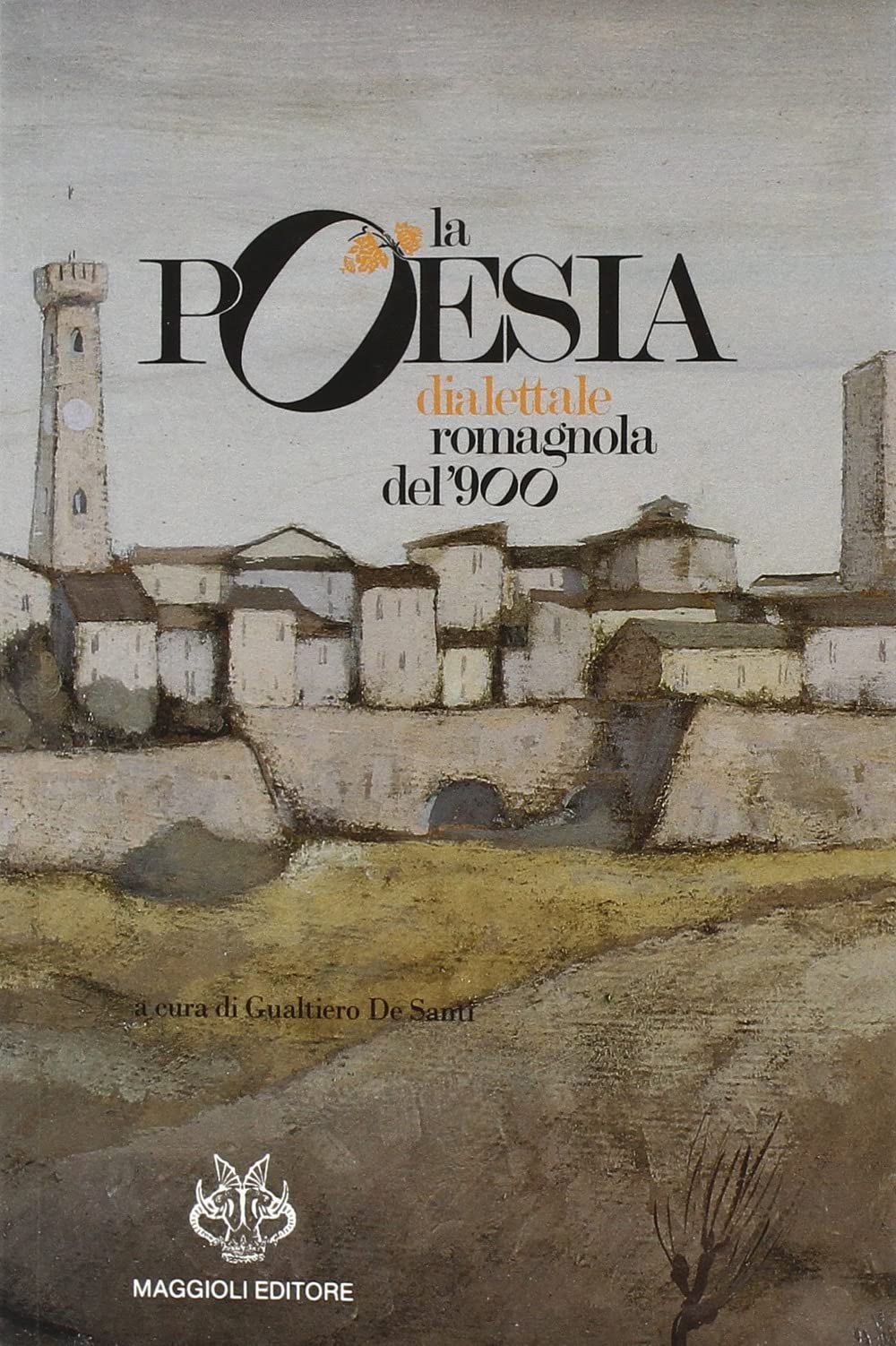 La poesia dialettale romagnola del '900 book