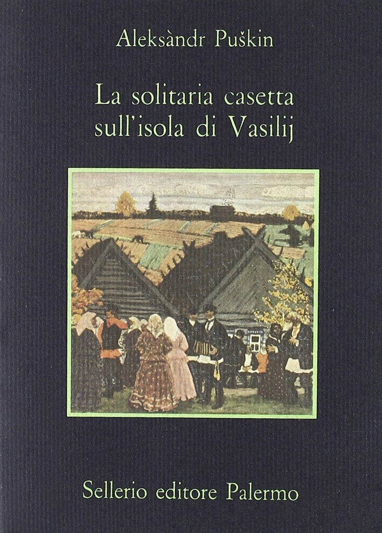 La solitaria casetta sull'isola di Vasilij (La memoria) Classics