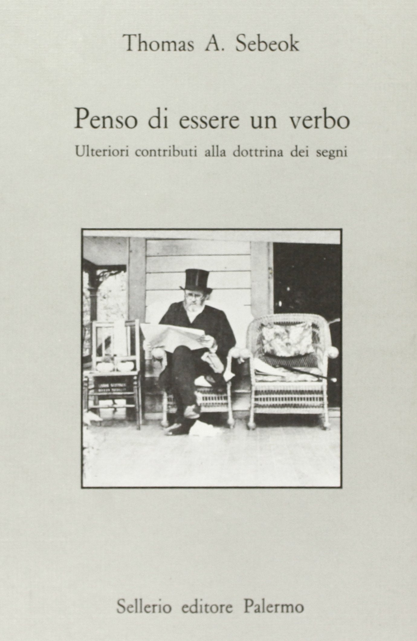 Penso di essere un verbo. Ulteriori contributi alla dottrina dei segni (Prisma) Reference Books