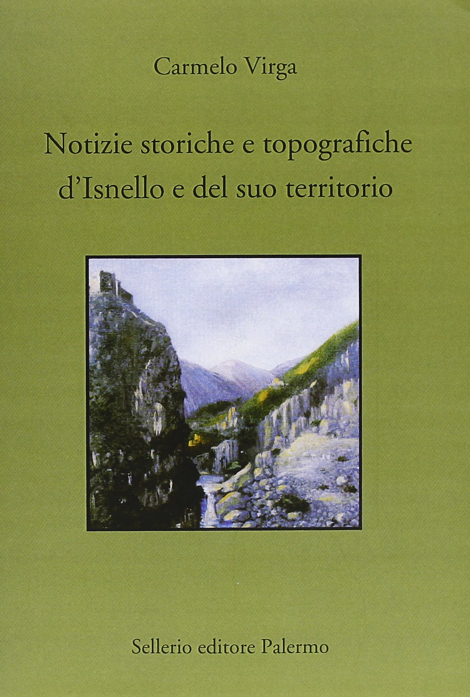 Notizie storiche e topografiche d'Isnello e del suo territorio Leisure, Home & Garden