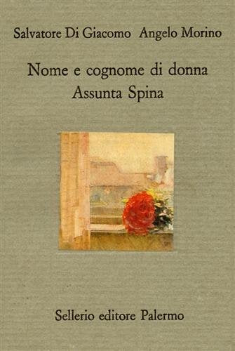 Nome e cognome di donna. Assunta Spina book