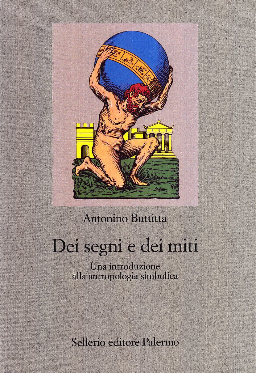 Dei segni e dei miti. Una introduzione alla antropologia simbolica (Nuovo prisma) Social Sciences
