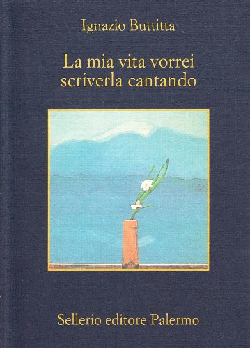La mia vita vorrei scriverla cantando book