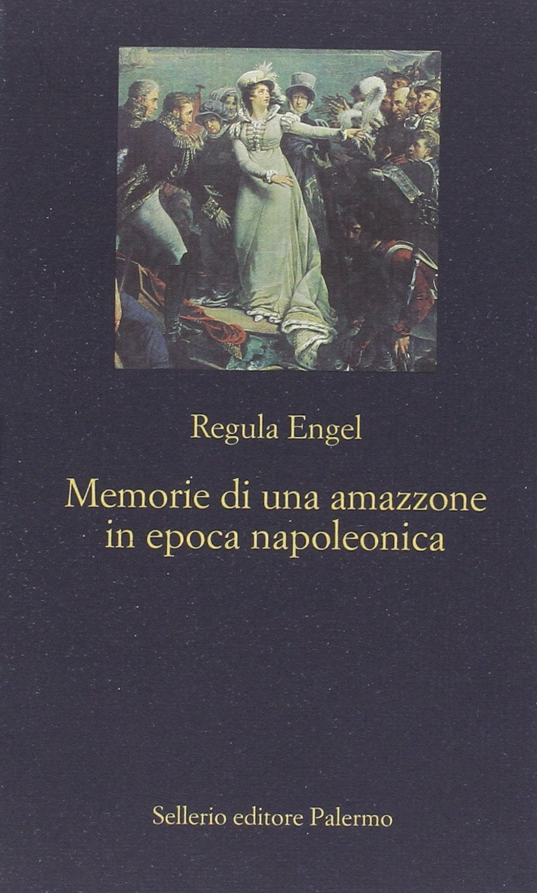 Memorie di un'amazzone in epoca napoleonica book