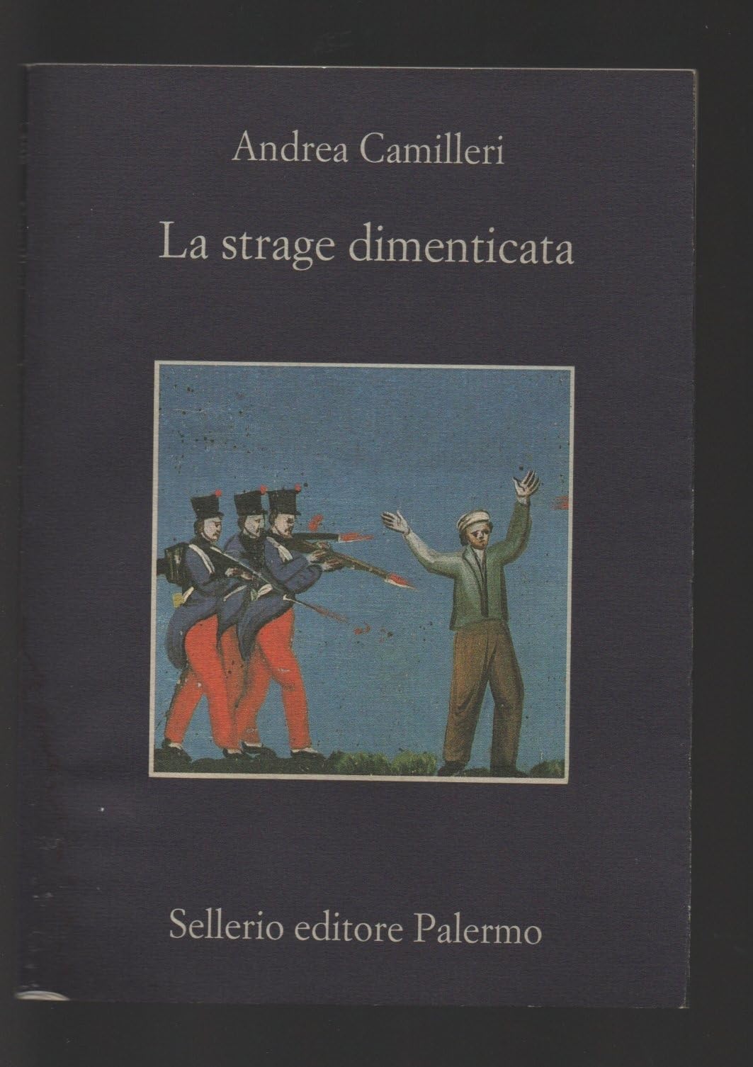 La strage dimenticata (La memoria) Classics