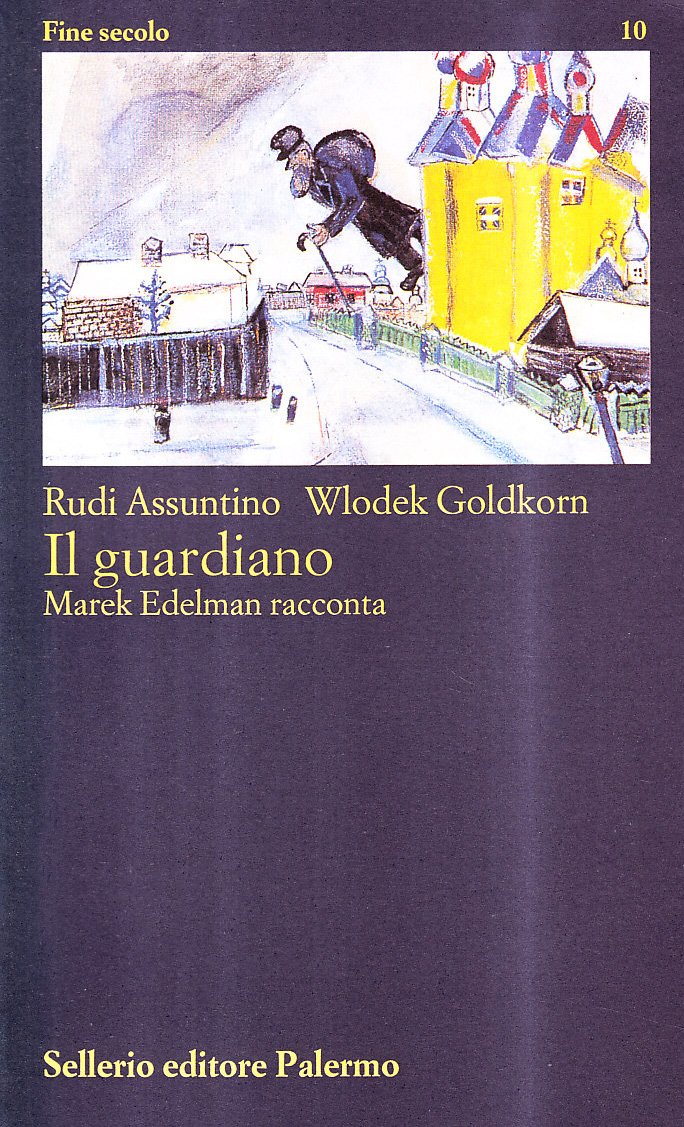Il guardiano. Marek Edelman racconta book