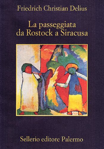 La passeggiata da Rostock a Siracusa book