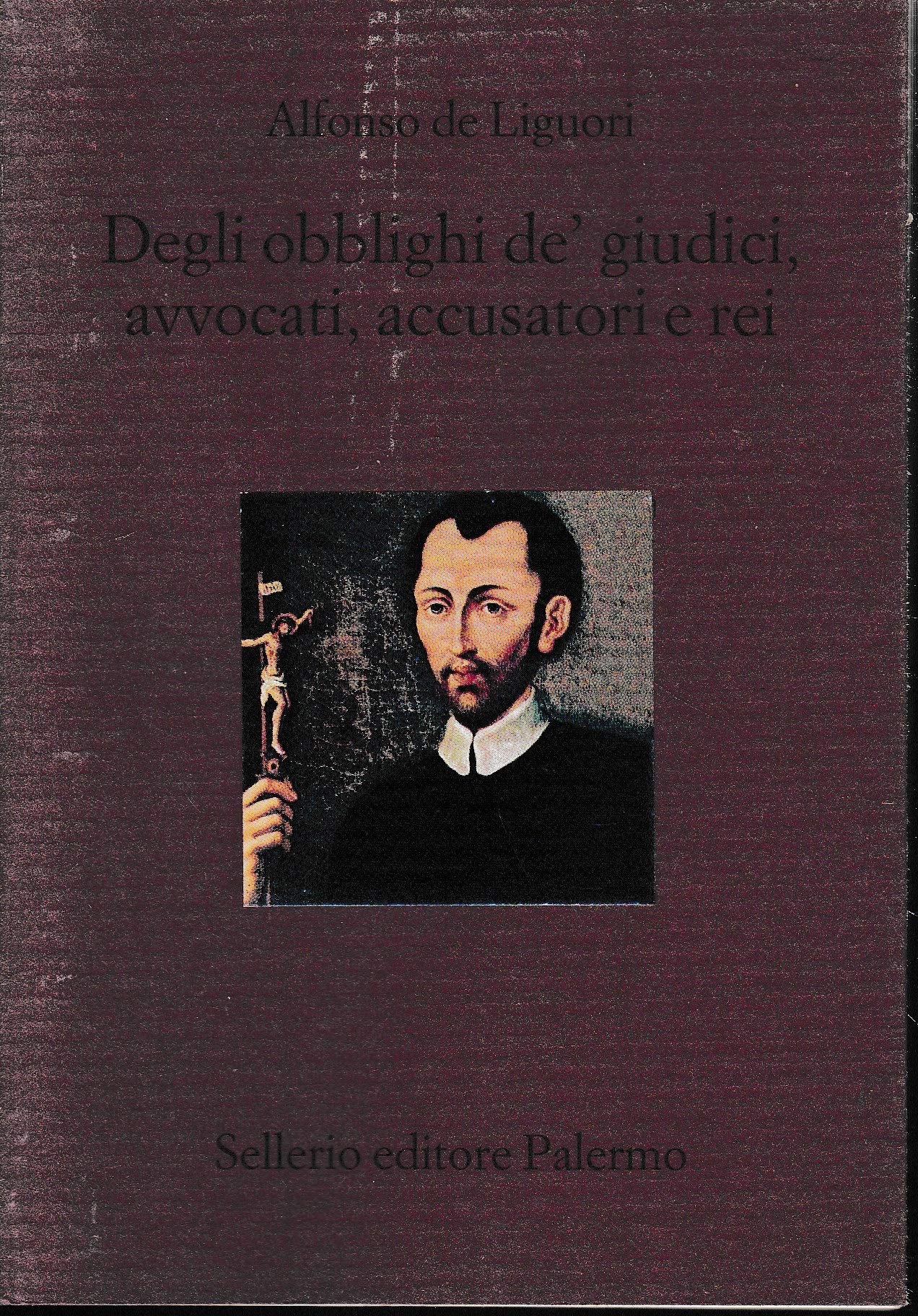 Degli obblighi de' giudici, avvocati, accusatori e rei Books