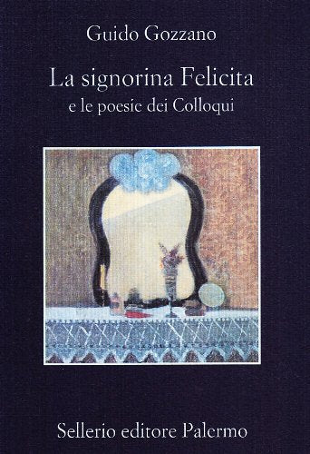 La signorina Felicita e le poesie dei «colloqui» book