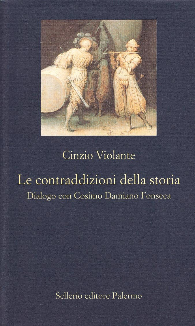 Le contraddizioni della storia. Dialogo con Cosimo Damiano Fonseca book
