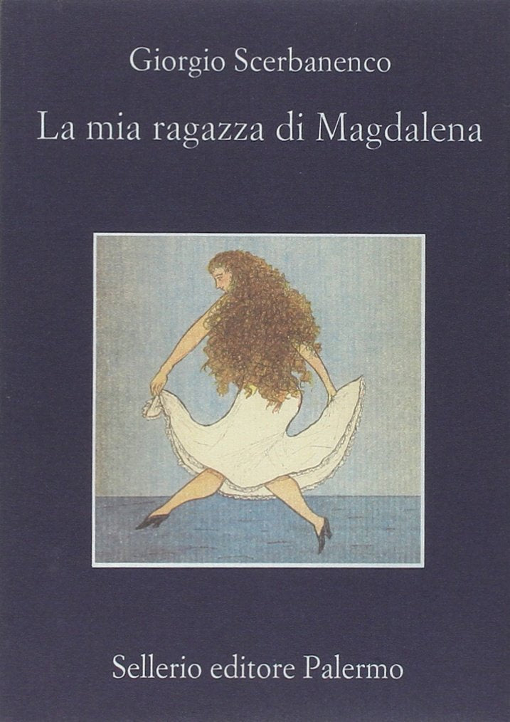 La mia ragazza di Magdalena (La memoria) Contemporary literature
