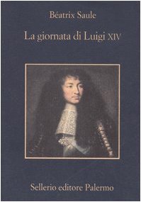 La giornata di Luigi XIV. 16 novembre 1700 book