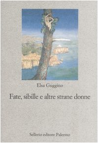 Fate, sibille e altre strane donne book