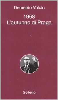 1968. L'autunno di Praga Politics & History