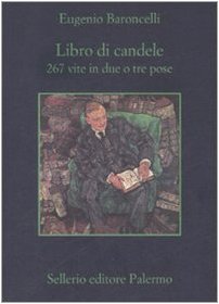 Libro di candele. 267 vite in due o tre pose (La memoria) Memories