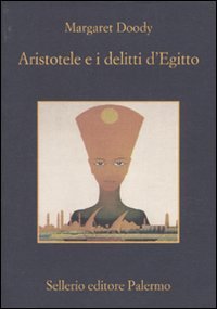 Aristotele e i delitti d'Egitto (La memoria) Historical Fiction