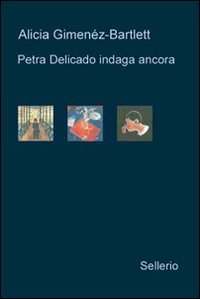 Petra Delicado indaga ancora: Il caso lituano-Nido vuoto-Il silenzio dei chiostri Contemporary literature