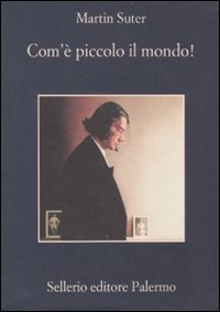 Com'è piccolo il mondo! (La memoria) Contemporary literature